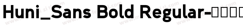 Huni_Sans Bold Regular字体转换